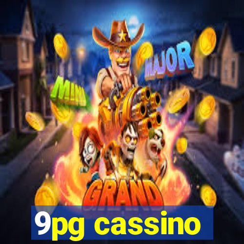 9pg cassino